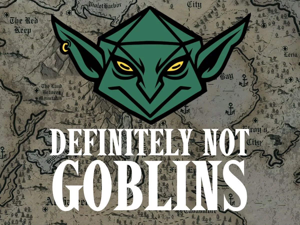 Defintely Not Goblins: Live D&D Comedy
