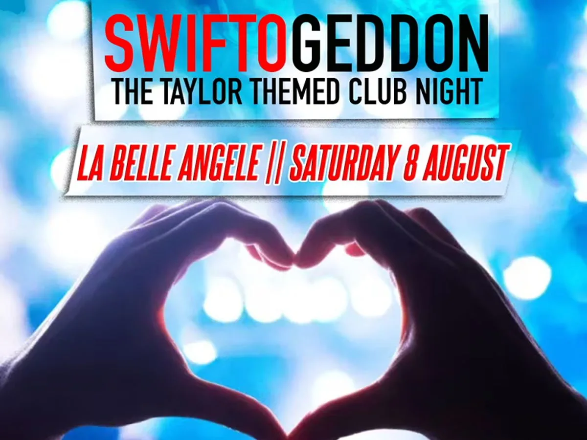 Swiftogeddon - The Taylor Themed Club Night at La Belle Angele