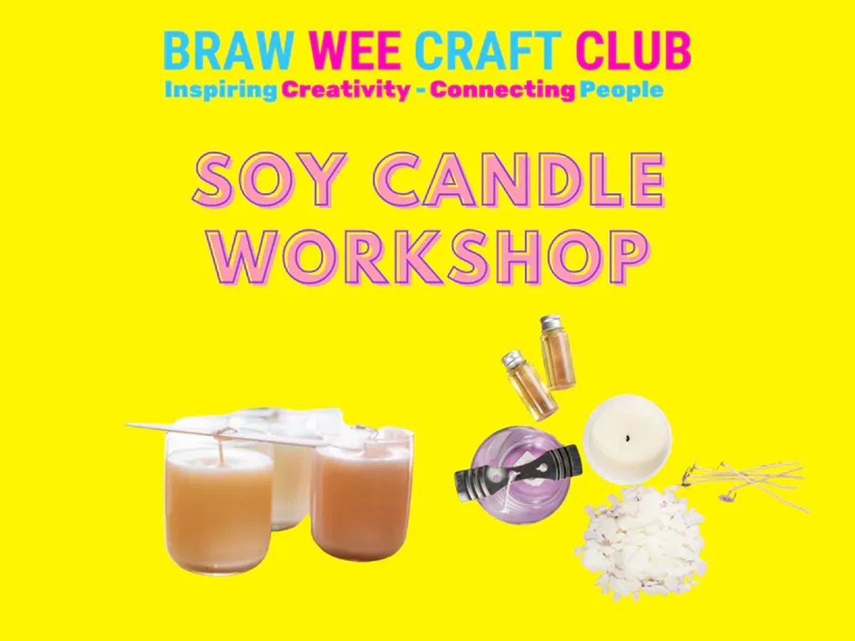 Soya Candle Making Workshop at Braw Wee Craft Club