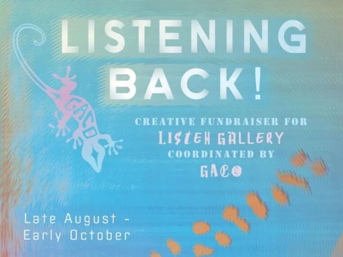 Listening Back!: Community Fundraiser In Support Of Listen Gallery
