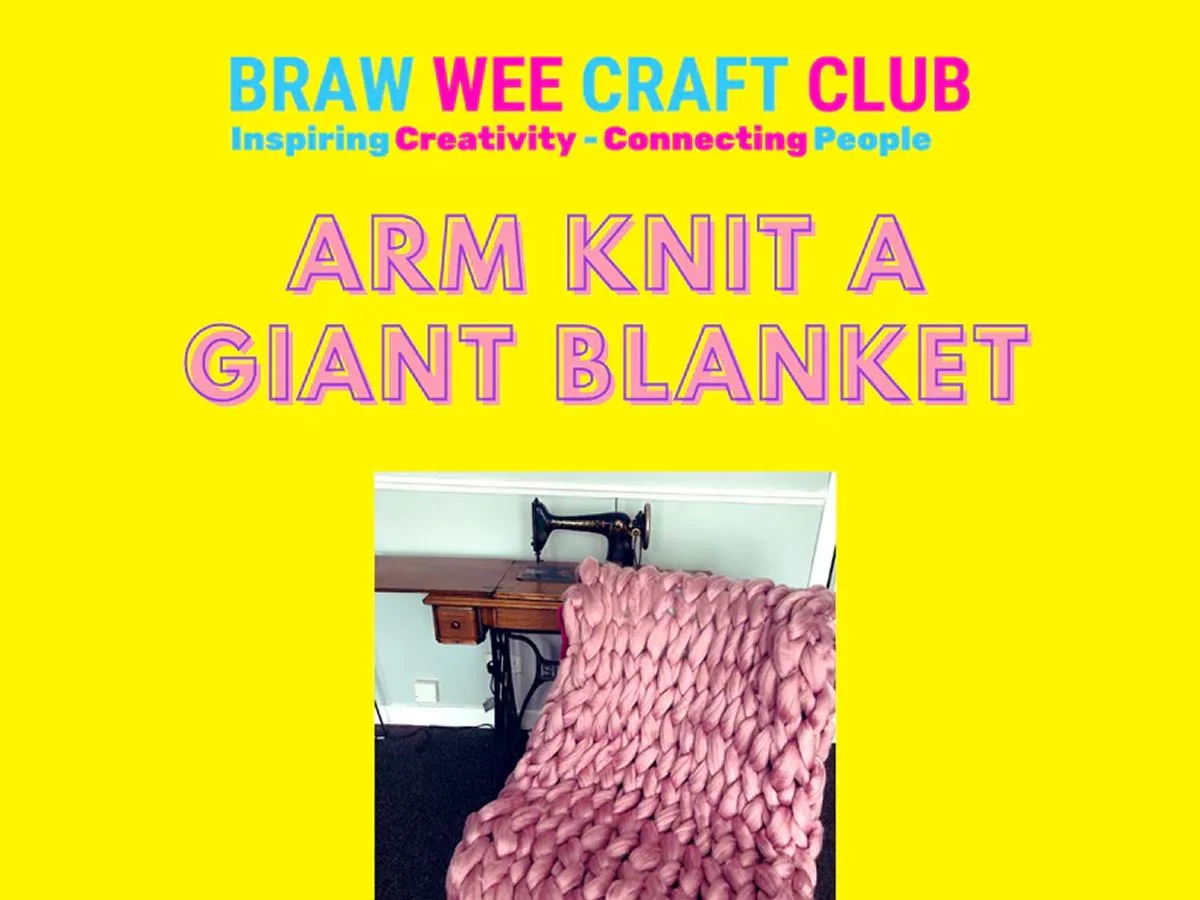 Learn to Arm Knit a Giant Blanket