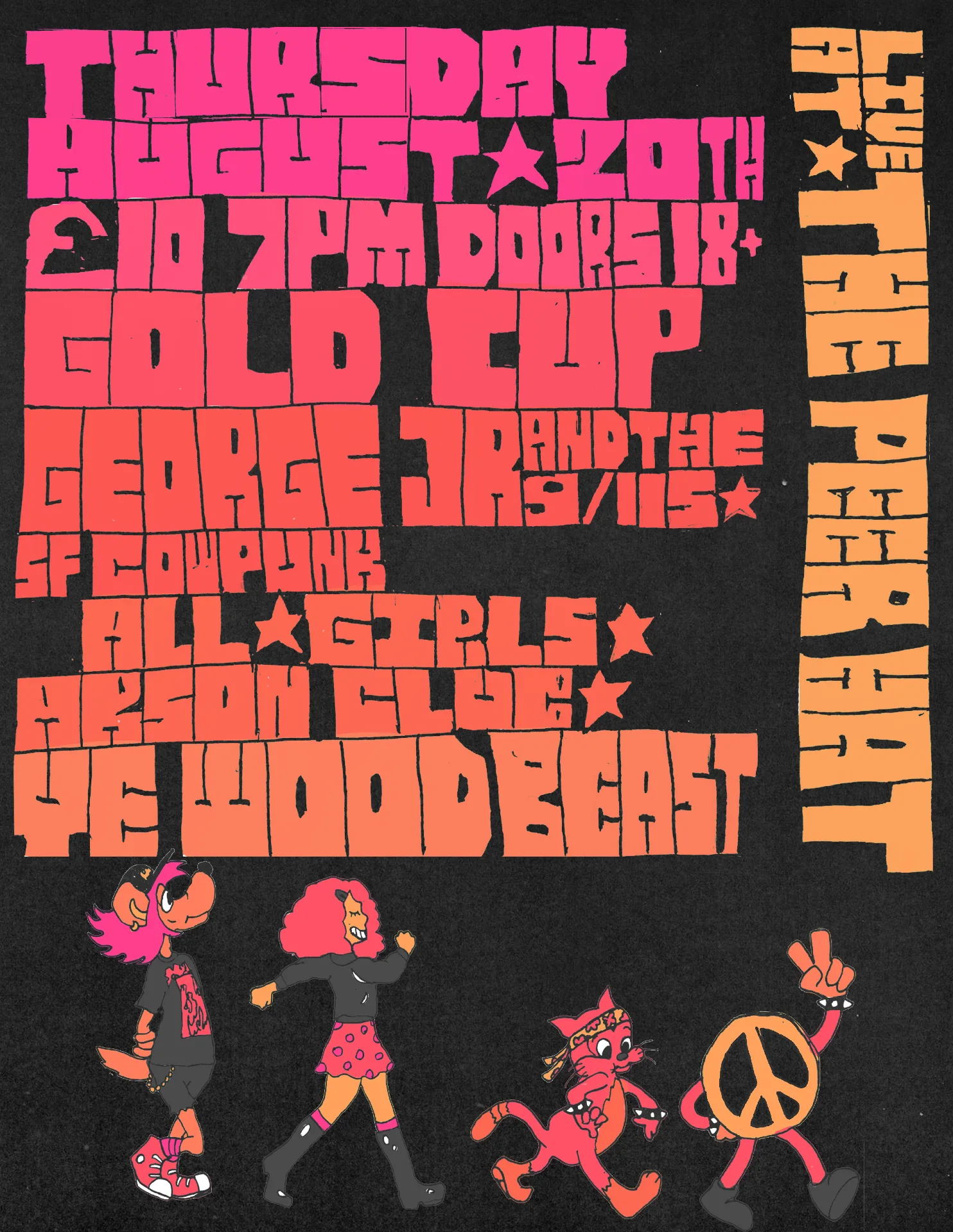 GOLD CUP, GEORGE JR & THE 911s, ALL GIRLS ARSON CLUB, YE WOODBEAST at The Peer Hat, Faraday Street
