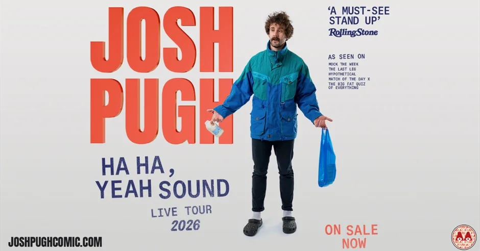 Josh Pugh: Ha Ha, Yeah Sound at Komedia Bath at Komedia