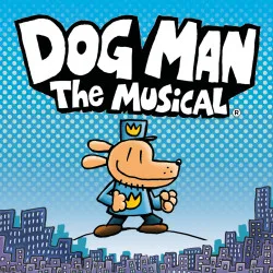 Dog Man: The Musical
