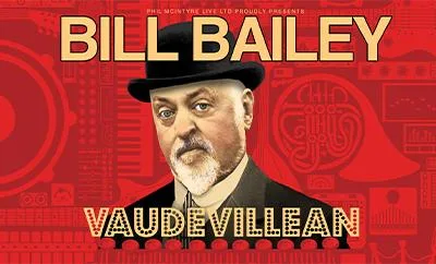 Bill Bailey: Vaudevillean at Theatre Royal Haymarket at Theatre Royal Haymarket