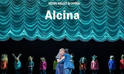 Alcina - Royal Ballet and Opera at Royal Opera House at Royal Opera House
