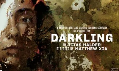 Darkling at Bush Theatre at Bush Theatre