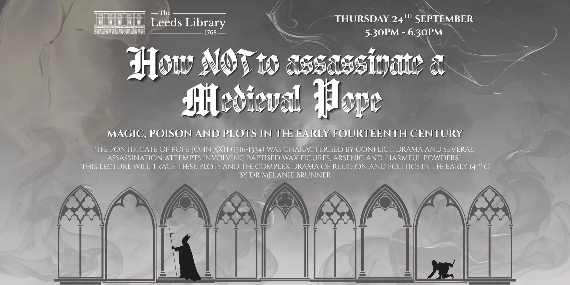 How (not) to Assassinate a Medieval Pope at The Leeds Library