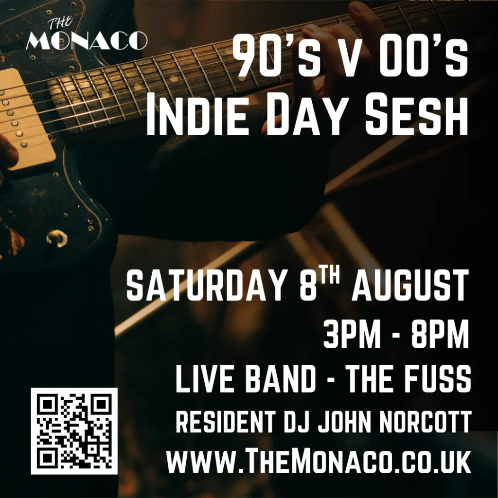 90’s v 00’s Indie Day Sesh pt2 (Over 30s) at The Monaco