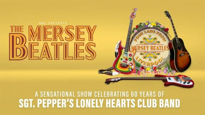 THE MERSEY BEATLES – 60 Years Of SGT Pepper's Lonely Hearts Club Band