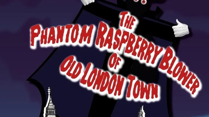 The Phantom Raspberry Blower of Old London Town at The Old Rep Theatre
