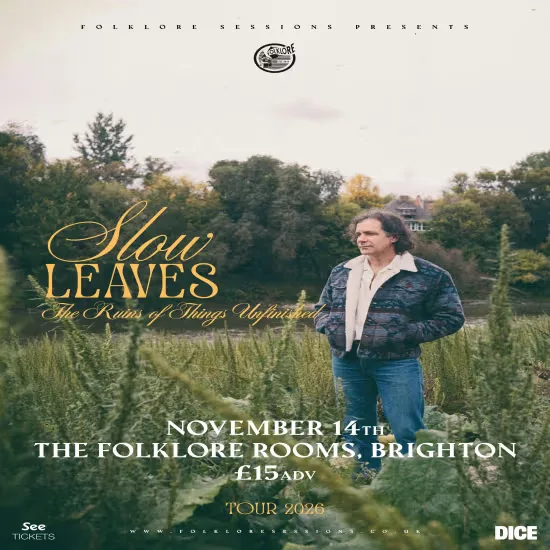 Slow Leaves at The Folklore Rooms
