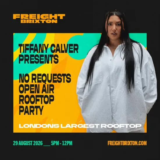Tiffany Calver Presents No Requests Open Air Party at Freight Brixton