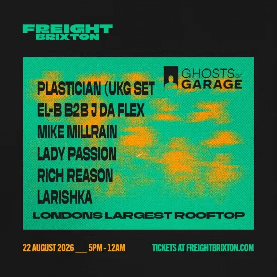 Ghost of Garage Rooftop Party: Plastician + Friend at Freight Brixton