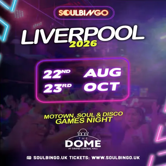 Soul Bingo Liverpool | 23rd October 2026 at The Dome at Grand Central Hall