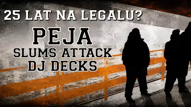 PEJA & DJ DECKS / SLUMS ATTACK - 25 LAT „NA LEGALU?” - LEEDS at Archive