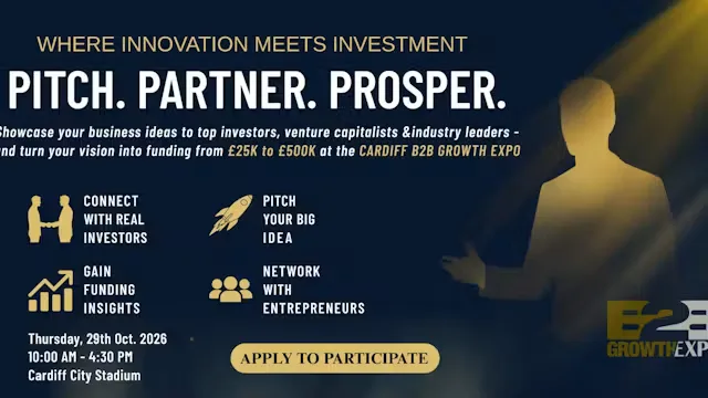 Cardiff B2B Growth Expo 2026 | Join Us As Investment Pitch Fest at Cardiff City Stadium
