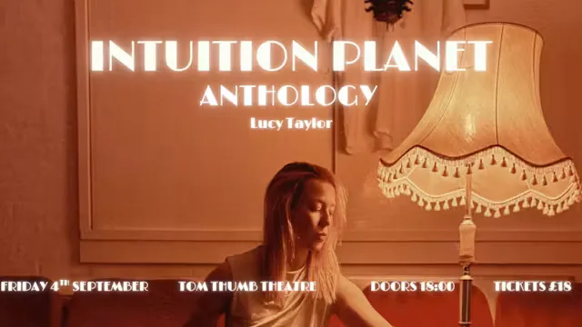 Lucy Taylor Intuition Planet - Anthology (New Date)