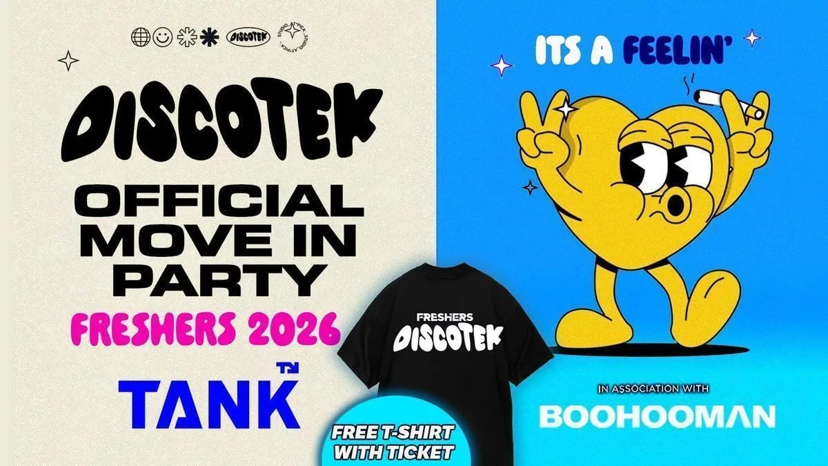 SHEFFIELD FRESHERS DISCOTEK 2026 ⚡️ Official Student Partners with BoohooMAN 👕 Free T-Shirt with Every Ticket - Sold Out 15 Years Running! at Tank