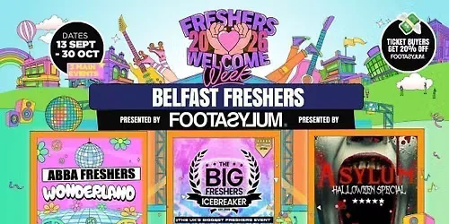 ⚠️ SALE 20% OFF - Belfast Freshers Welcome Week 2026 🎓 - Presented by FOOTASYLUM - UK Largest Freshers Events - Sold out 10 years Running 🏆 at The Botanic Inn
