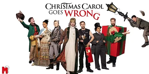 Christmas Carol Goes Wrong at Wolverhampton Grand