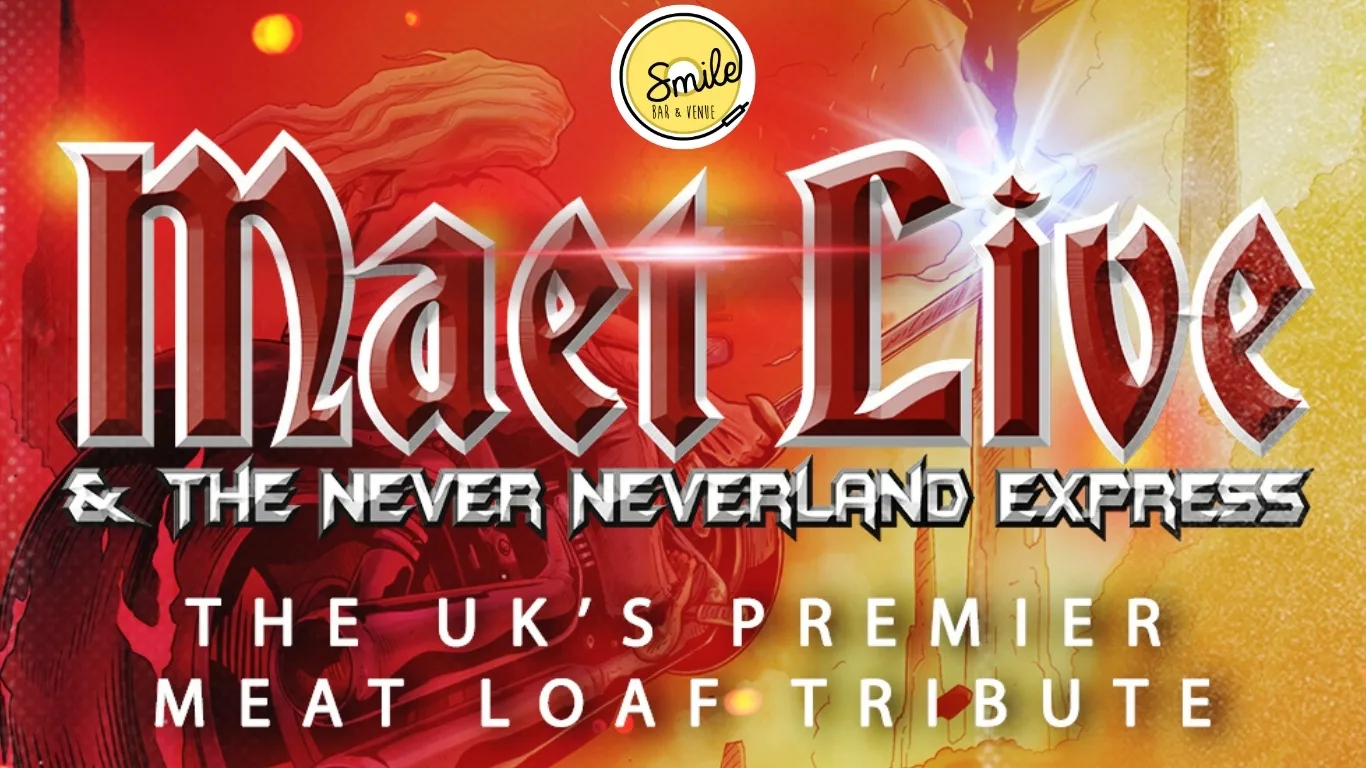 MAET LIVE - The UK’s Premier Tribute To Meat Loaf at Smile Bar and Venue
