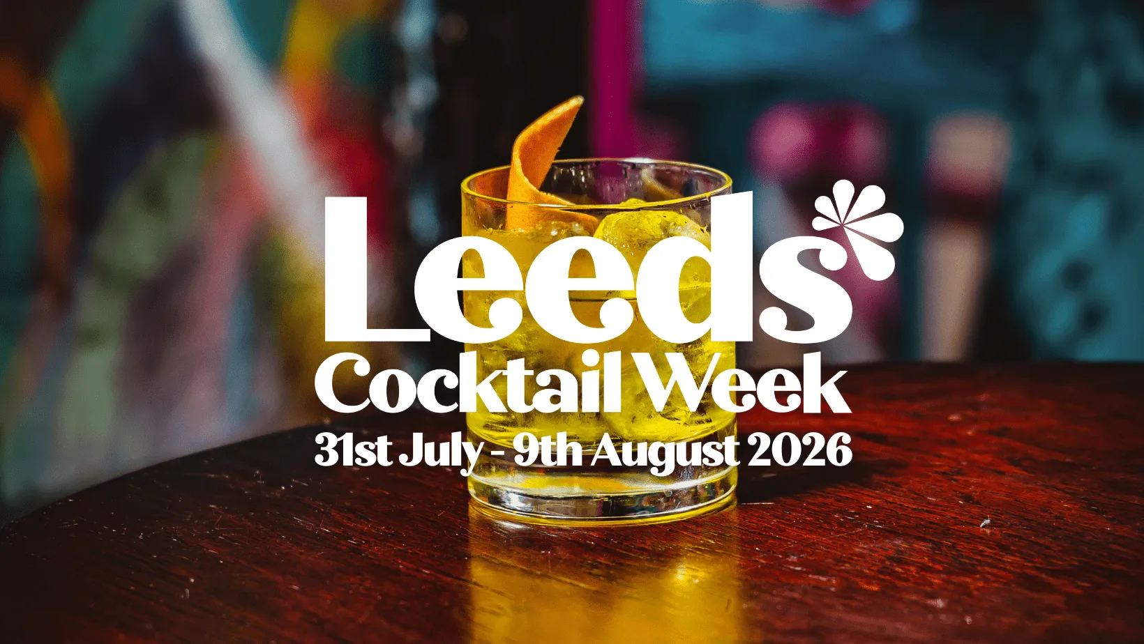 Leeds Cocktail Week 2026 at The Biggest Superclubs in London!