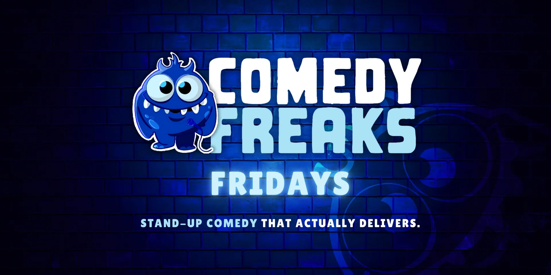 Friday Comedy Show - Comedy Freaks at Comedy Freaks - Camden