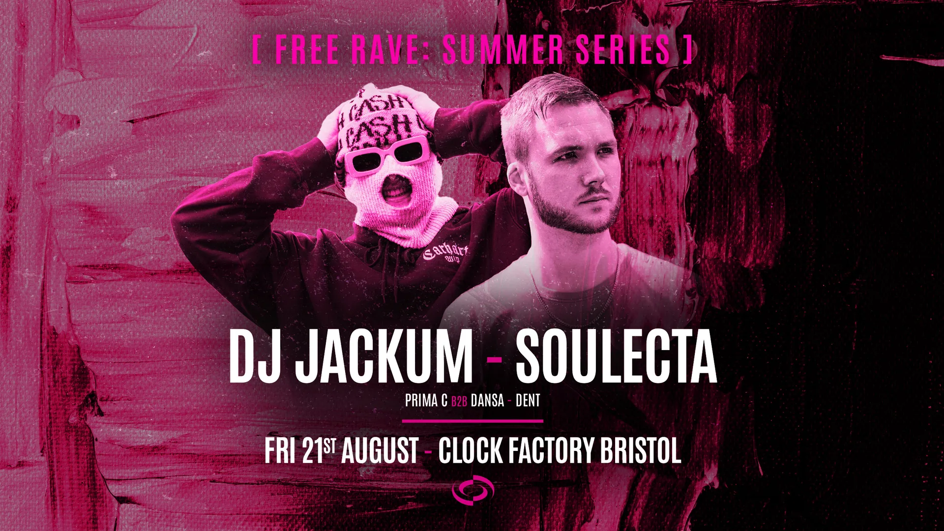 Bristol Summer Series [FREE RAVE] • DJ Jackum & Soulecta at Clock Factory