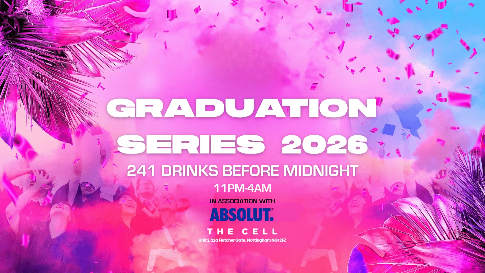 GRADUATION PARTY 014: THE CELL - FREE ENTRY + GLASS OF PROSECCO🍾 at The Cell