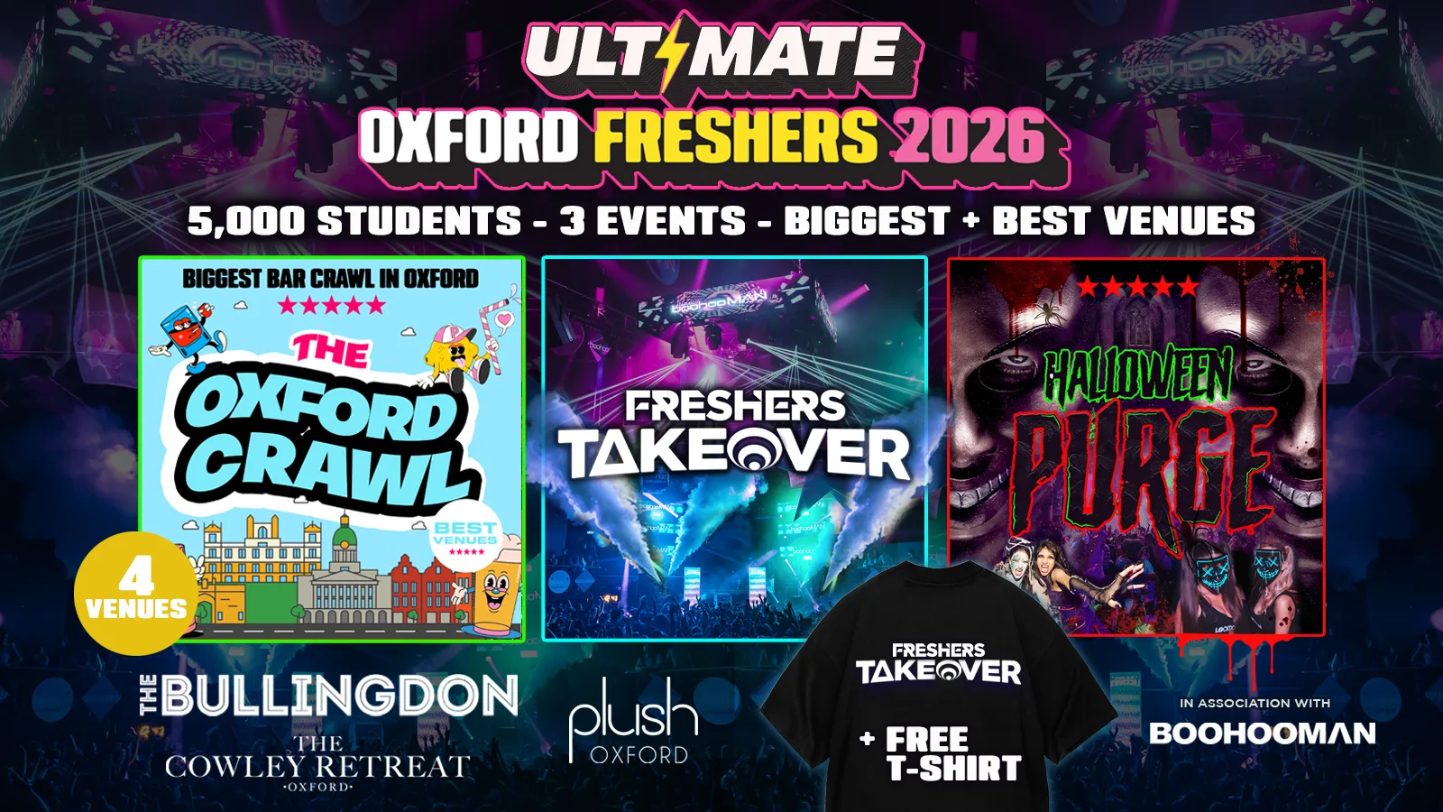 20% OFF EXAM SALE ✅  24 HOURS ONLY ⏰ ULTIMATE OXFORD FRESHERS 2026 ⚡️Official Student Partners with BoohooMAN 👕 FREE T-Shirt with Every Ticket! ⚡Sold Out 15 years Running! at The Bullingdon + Plush + Cowley Retreat + Black Swan + James Street Tavern