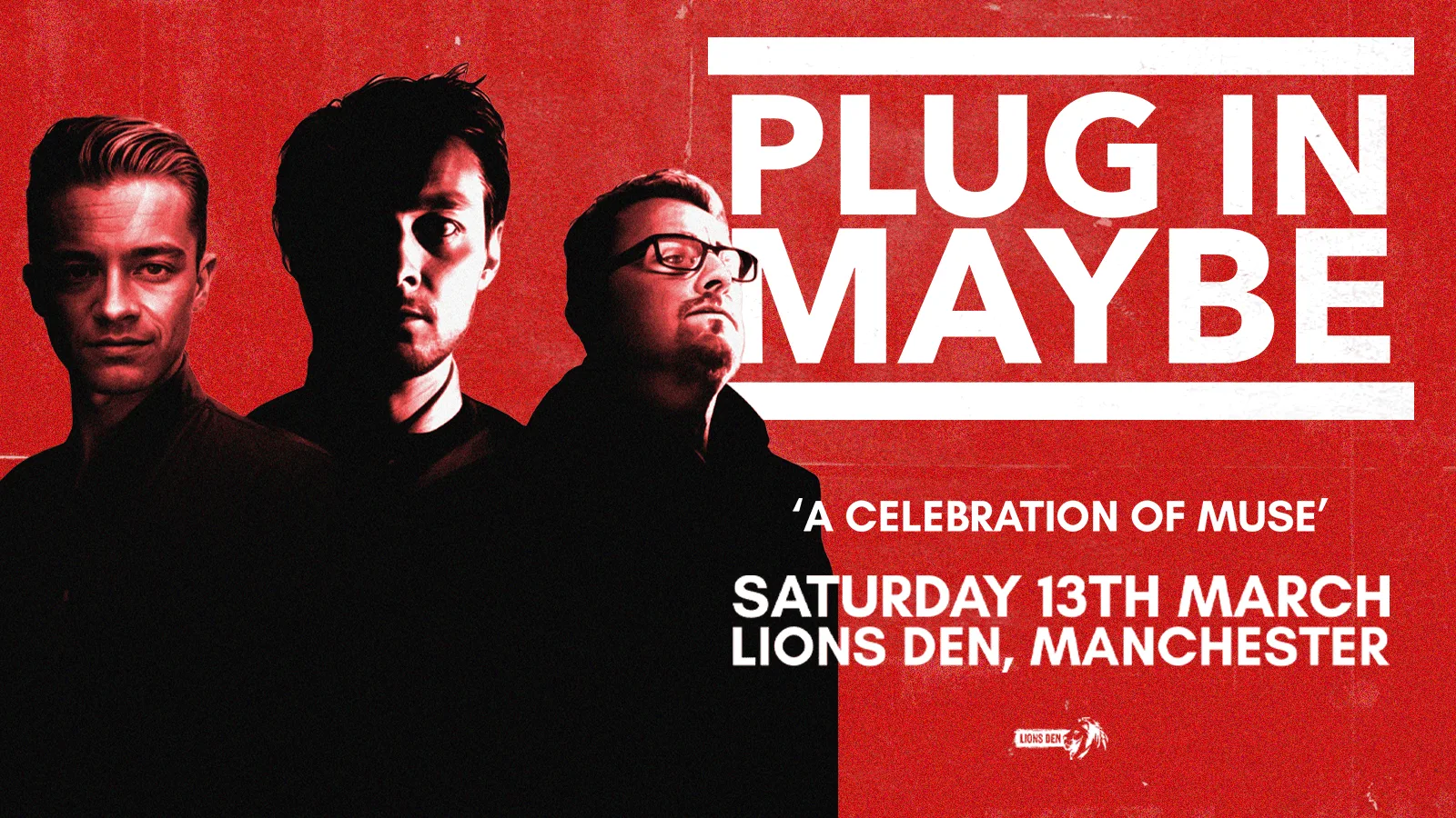 Plug in Maybe (Muse Tribute) at Lions Den Manchester