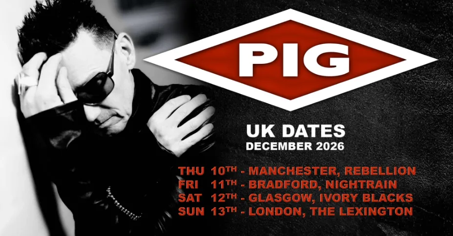 PIG @ BRADFORD Nightrain - Plus supports TBA at Nightrain