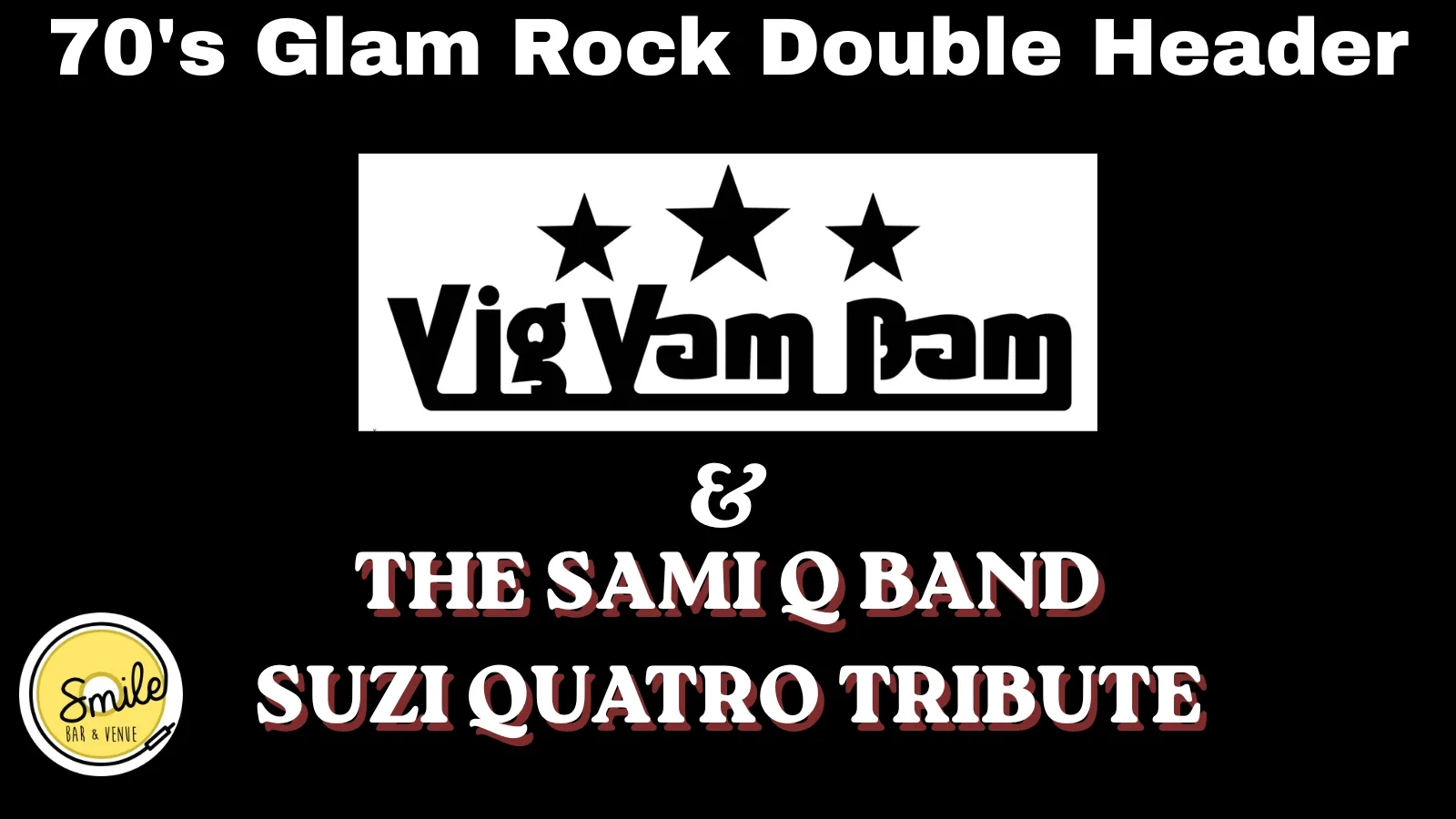70's Glam Rock Double Header - Vig Vam Bam & Sami Q Band as Suzi Quatro at Smile Bar and Venue