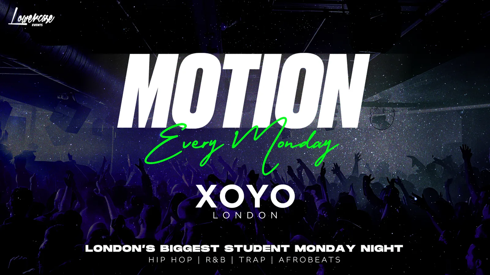 MOTION Every Monday @ XOYO - 7th September at XOYO LONDON