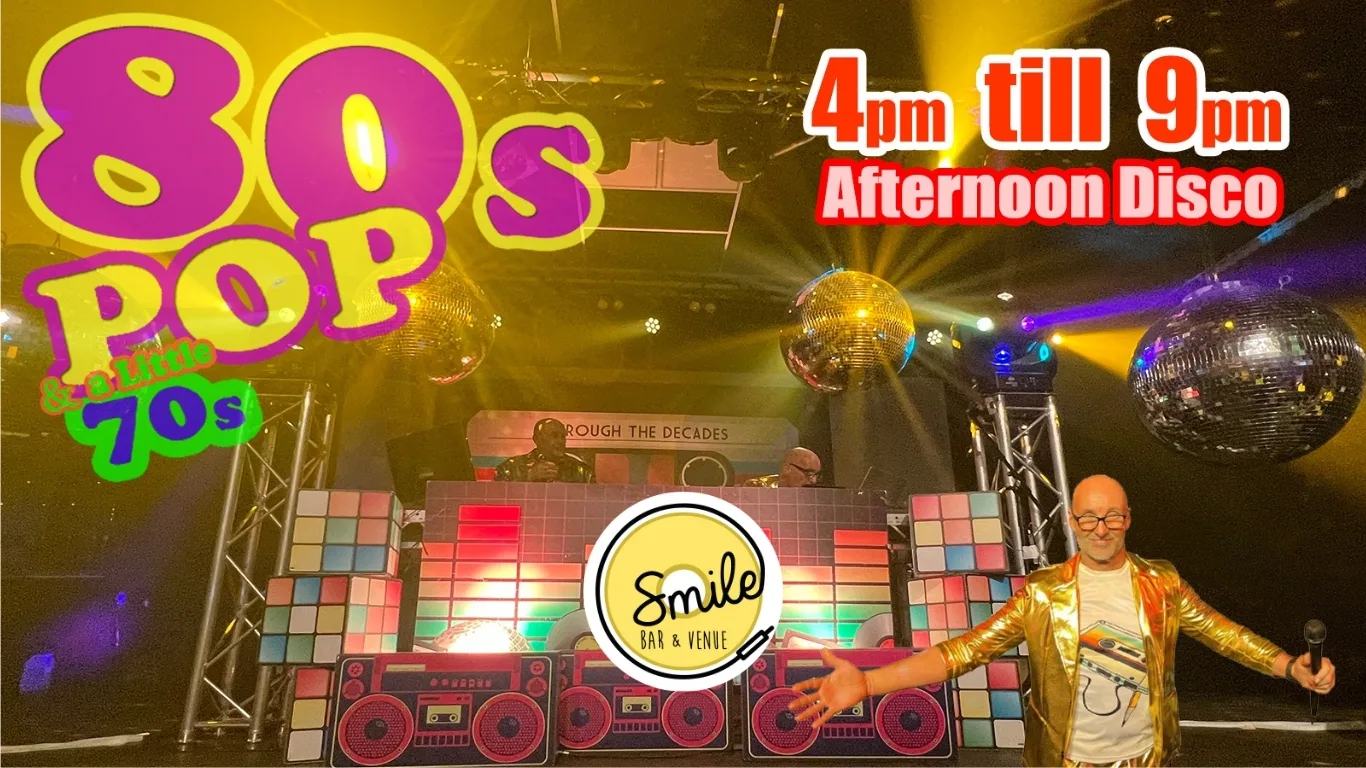 70's & 80S ALL OUT AFTERNOON DISCO at Smile Bar and Venue