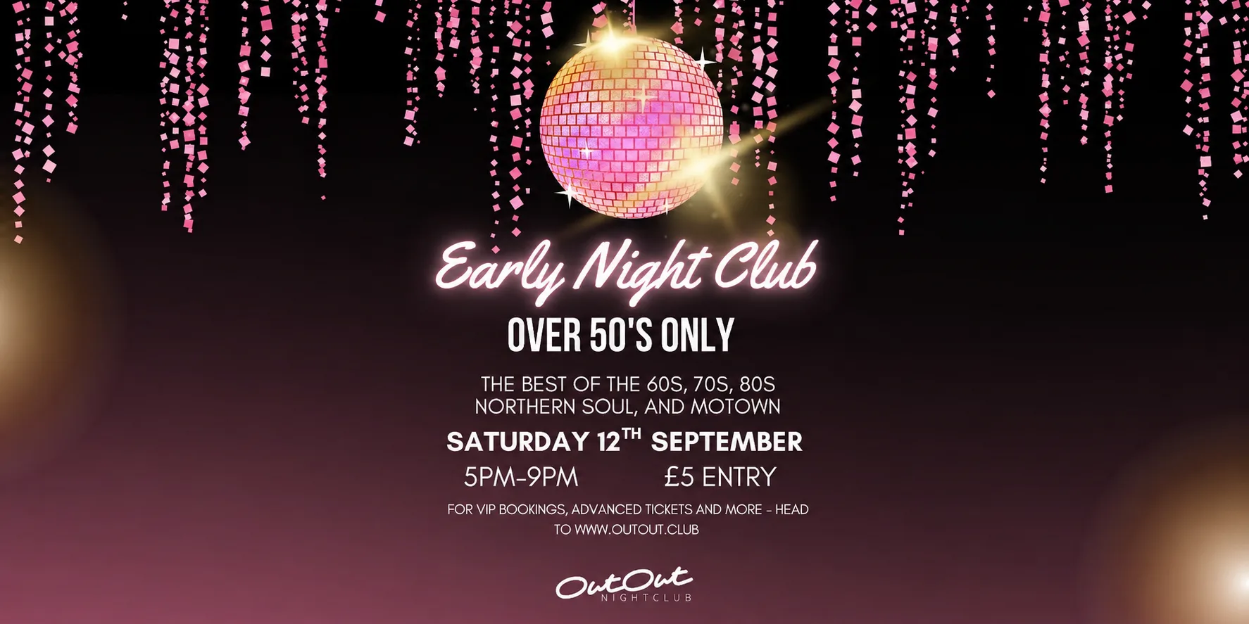 Early Night Club - Over 50's at OutOut Nightclub