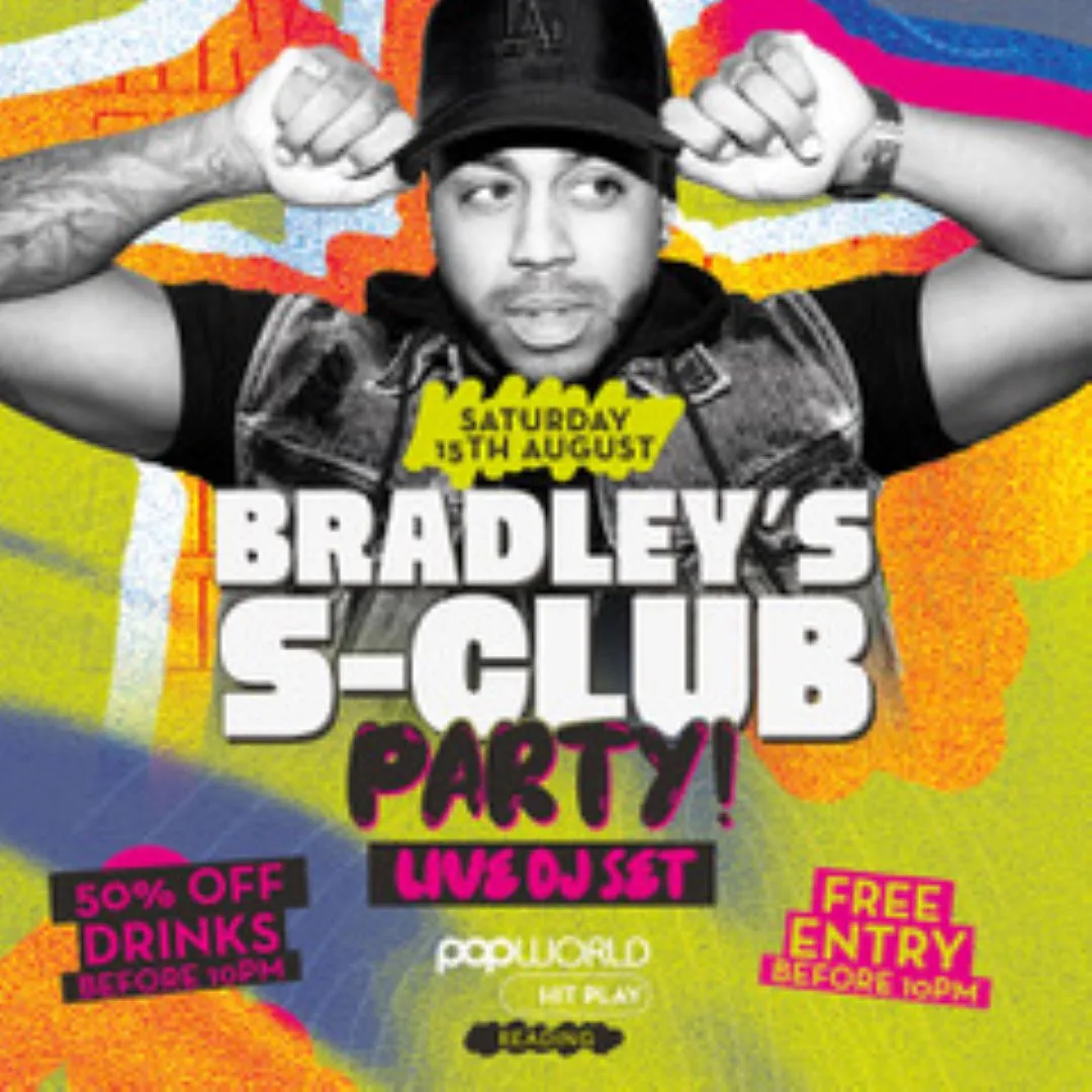 Bradleys S Club Party at Popworld - Reading