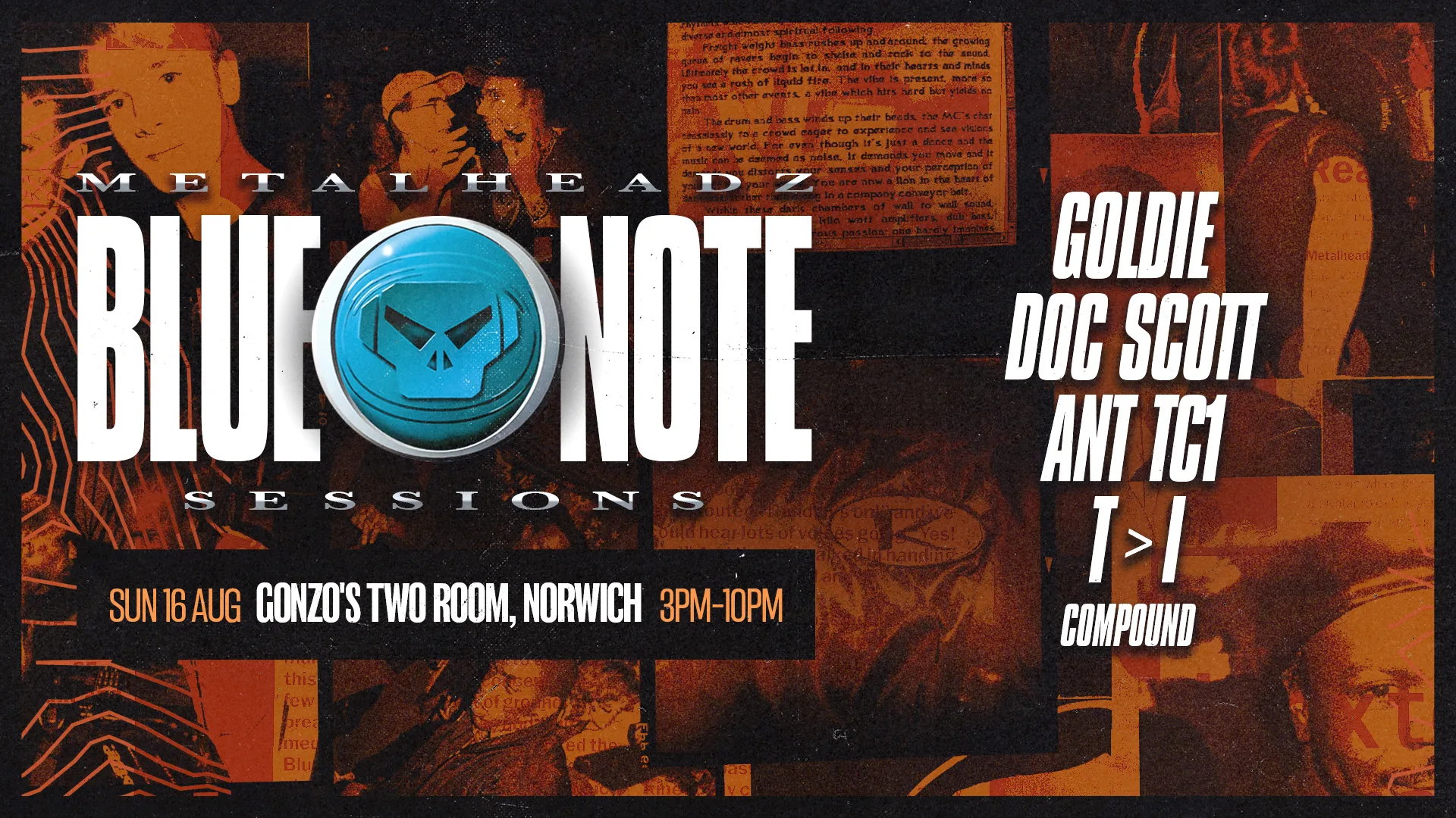 Metalheadz Blue Note Sessions - Sunday Day Party - Goldie + More at Gonzo's Tea Room