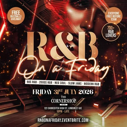 R&B On A Friday - Shoreditch Free RnB Party at The Cornershop Bar