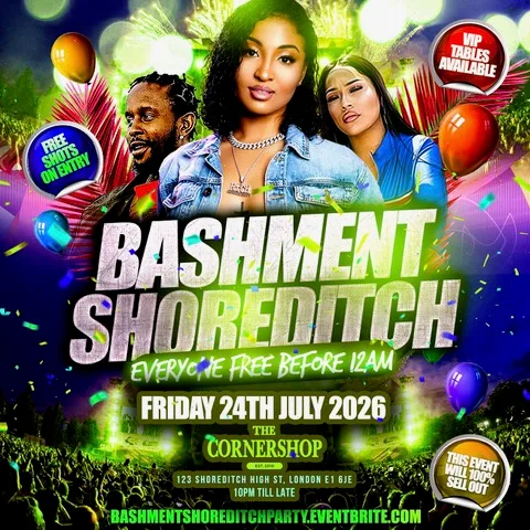 Bashment Shoreditch Party - Free Before Midnight at The Cornershop Bar