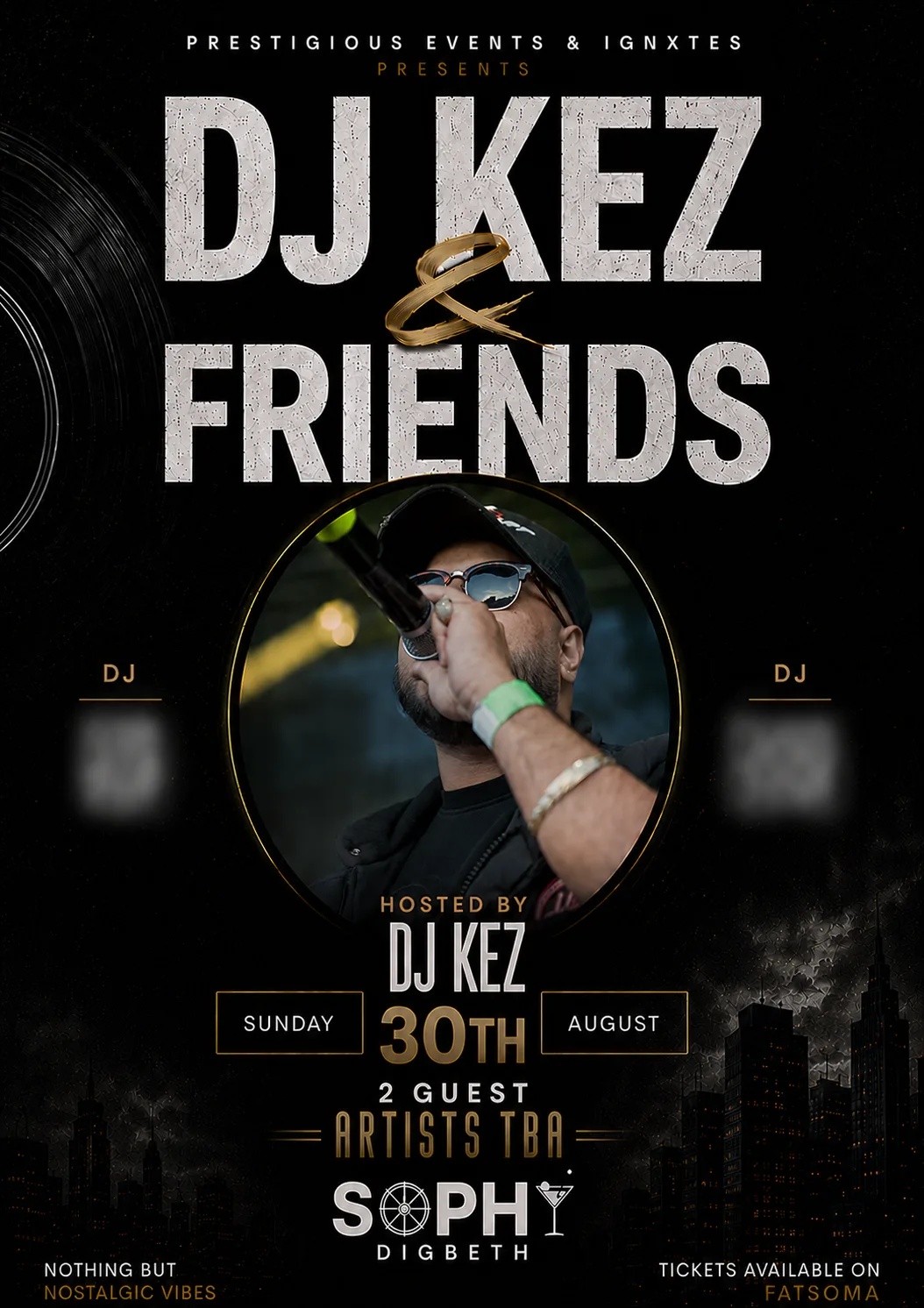 DJ KEZ & FRIENDS at Sophy - Digbeth