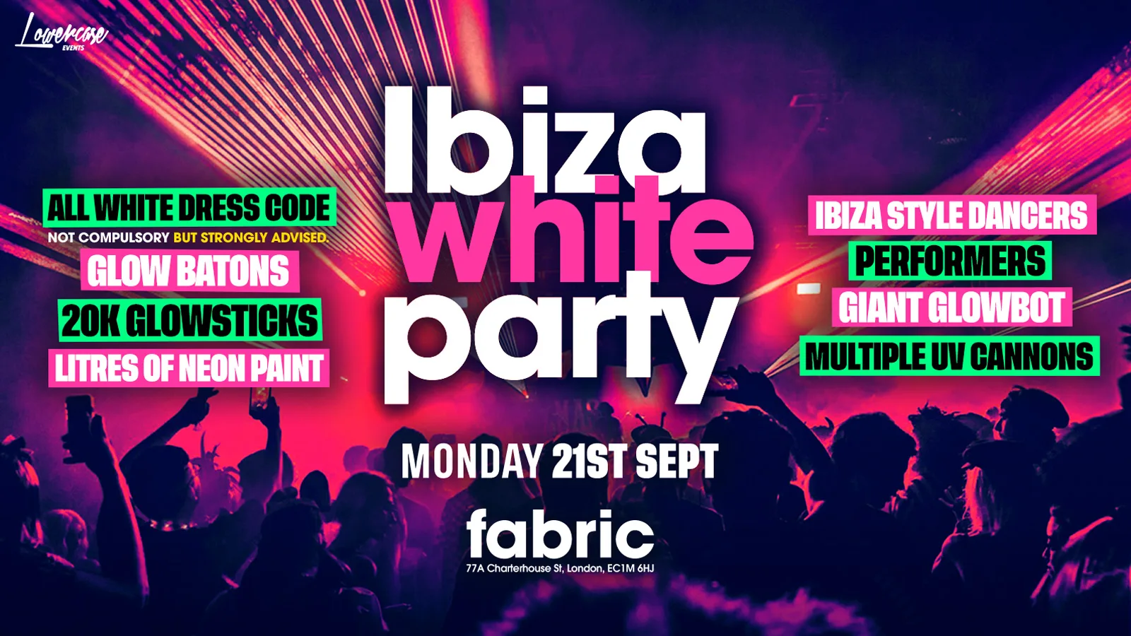 THE LONDON FRESHERS IBIZA WHITE PARTY @ FABRIC! - LONDON FRESHERS WEEK 2026 at fabric London