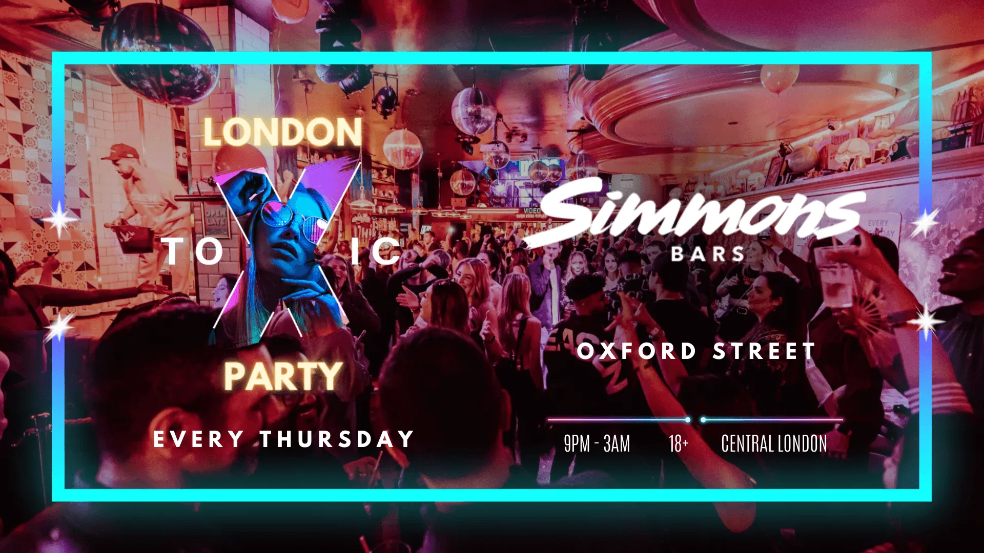 London Toxic Party - Simmons Bar Oxford Street - Thursday at Simmons Bar Oxford Street