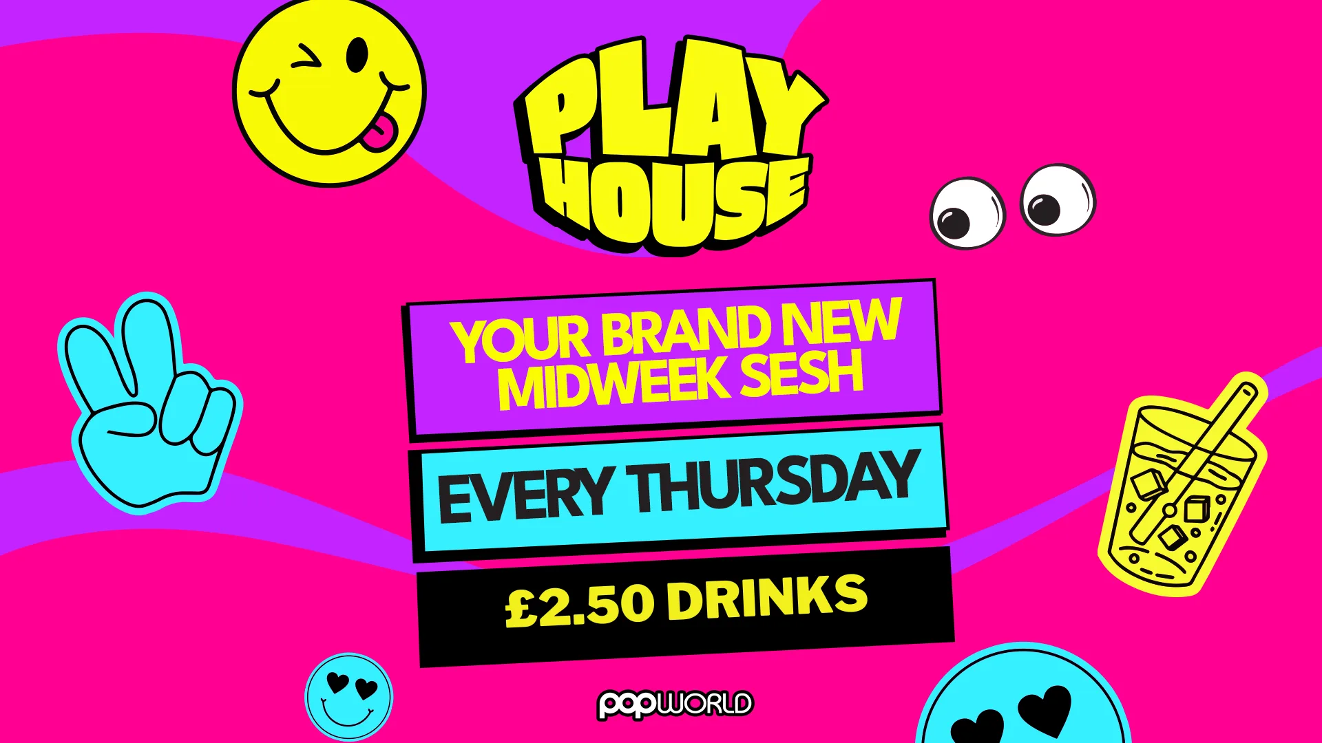 Playhouse Thursdays at Popworld - Southampton