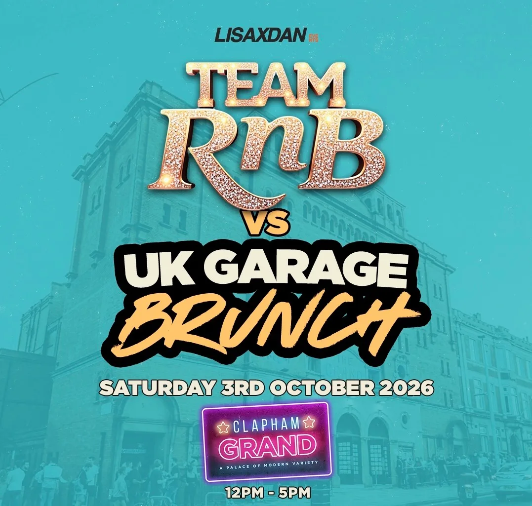 TEAM RNB MEETS UK GARAGE BRUNCH at The Clapham Grand