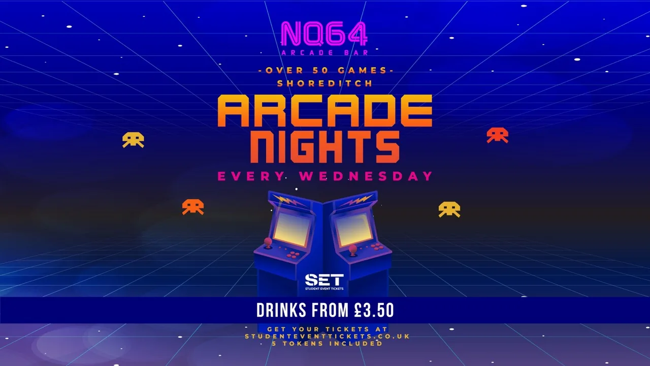 Arcade Nights @ NQ64 Shoreditch Wednesday 26th August at NQ64 Arcade Bar - Shoreditch