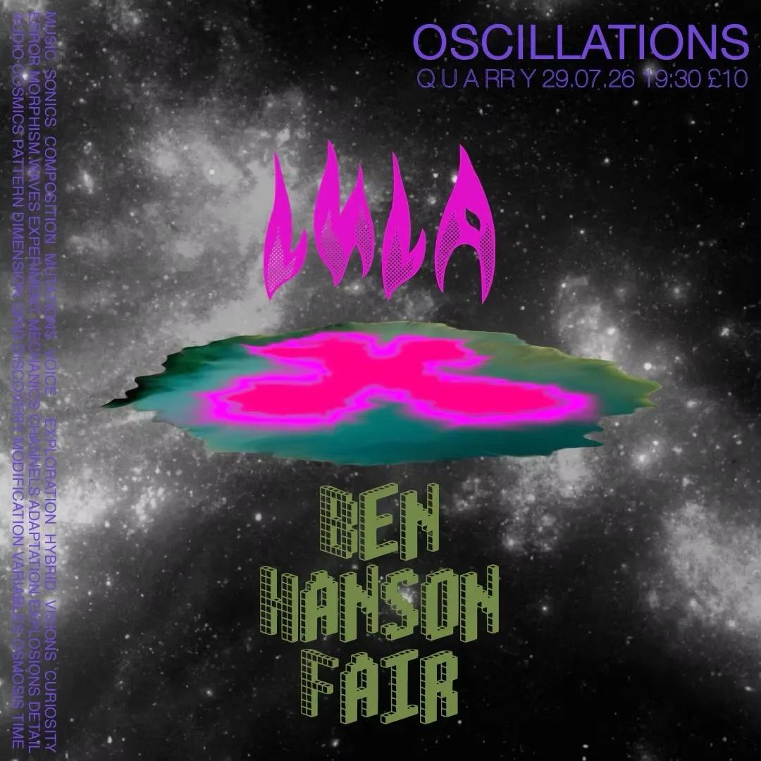 Oscillations: Lula Nova w/ Ben Hanson Fair at Quarry