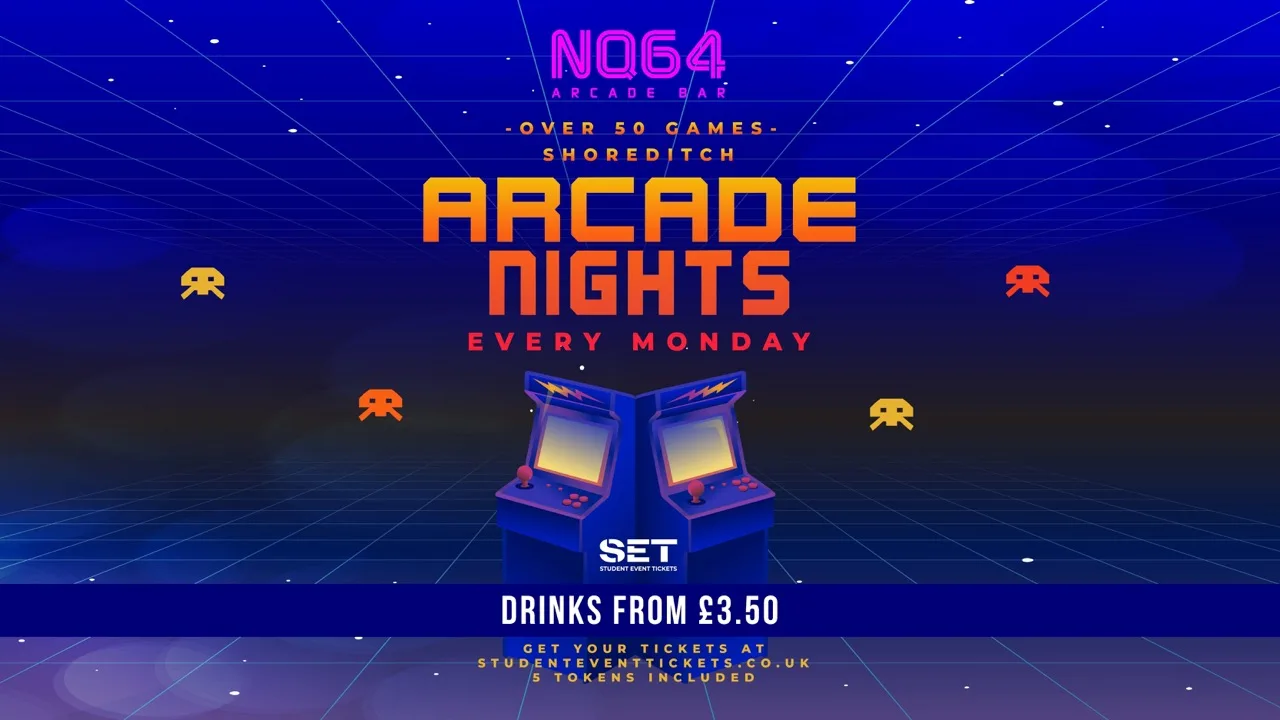 Arcade Nights @ NQ64 Shoreditch Monday 10th August at NQ64 Arcade Bar - Shoreditch