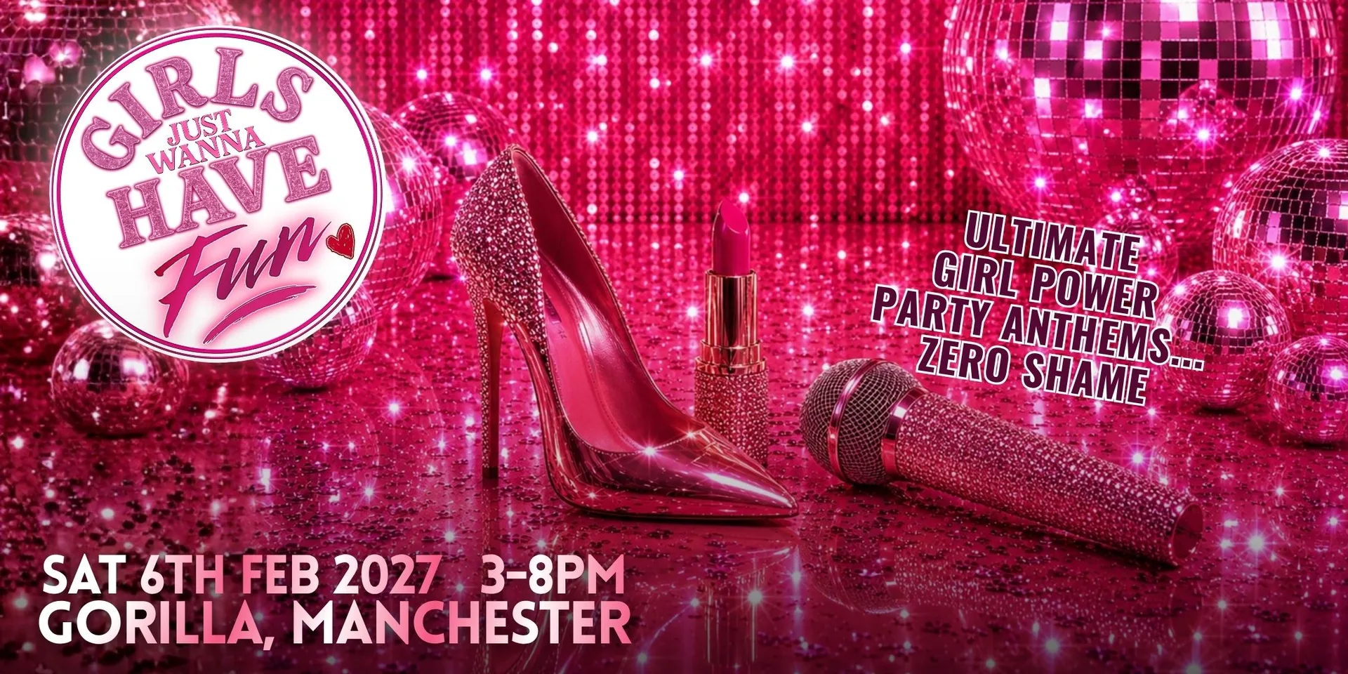 Girls Just Wanna Have Fun - Manchester at Gorilla